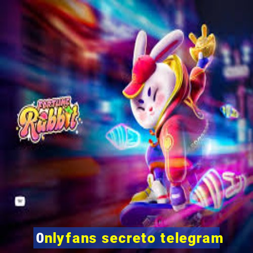 0nlyfans secreto telegram